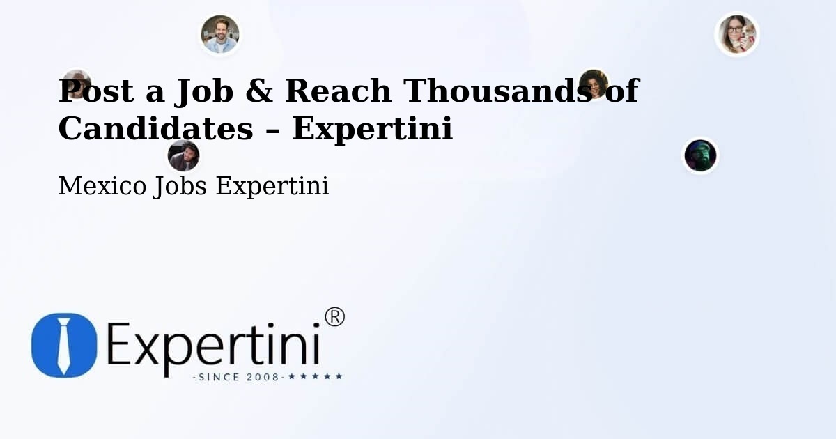 Post a Job in Tula – Hire the Right Talent - Tula, Mexico Jobs Expertini